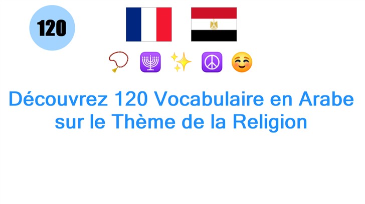 Découvrez 120 Vocabulaire en Arabe sur le Thème de la Religion